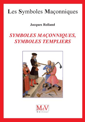 9782355991363: Symboles maonniques, symboles templiers