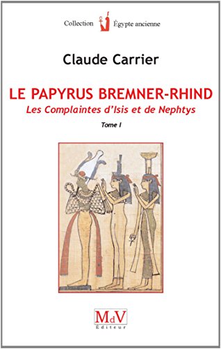 Imagen de archivo de Le papyrus Bremner-Rhind (tome 1) (Egypte ancienne) a la venta por Gallix