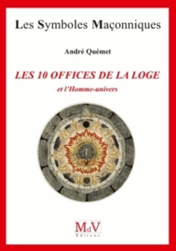 Beispielbild fr Les 10 offices de la loge et l'homme-univers zum Verkauf von medimops