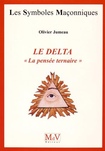Beispielbild fr Le Delta : La pense ternaire zum Verkauf von Revaluation Books