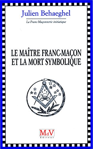 Beispielbild fr Le matre maon et la mort symbolique zum Verkauf von Buchpark