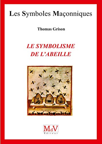 Beispielbild fr Le symbolisme de l'abeille zum Verkauf von Revaluation Books