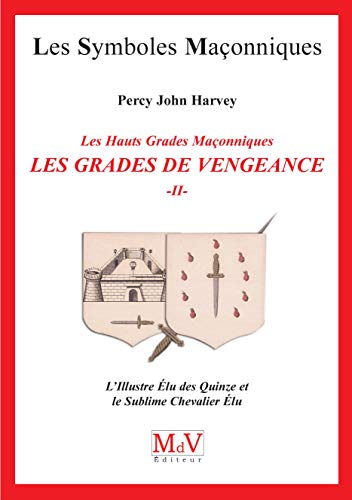 Beispielbild fr Les grades de vengeance (tome 2): L'illustre lu des quinze et le sublime chevalier lu [Broch] Harvey, Percy John zum Verkauf von BIBLIO-NET