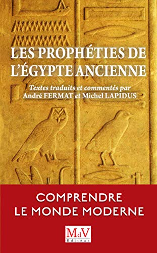 Beispielbild fr Les prophties de l'Egypte ancienne zum Verkauf von Revaluation Books