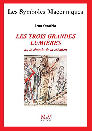 Beispielbild fr N.43 les Trois Grandes Lumieres zum Verkauf von medimops