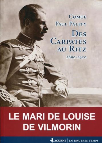 Stock image for Des Carpates Au Ritz : 1890-1950 for sale by RECYCLIVRE