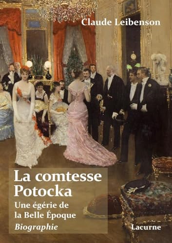 Stock image for La comtesse Potocka. Une grie de la Belle-Epoque. for sale by medimops
