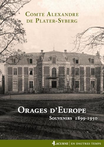 Stock image for ORAGES D EUROPE: SOUVENIRS 1899-1950 for sale by Broad Street Books