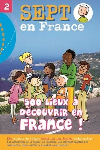 Beispielbild fr 500 lieux  dcouvrir en France !: Les jeunes ont enfin leur guide ! zum Verkauf von medimops