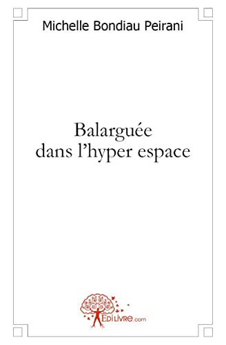 Stock image for Balargue dans l'hyper espace for sale by Ammareal