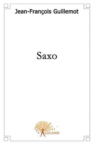 Beispielbild fr Saxo zum Verkauf von Ammareal