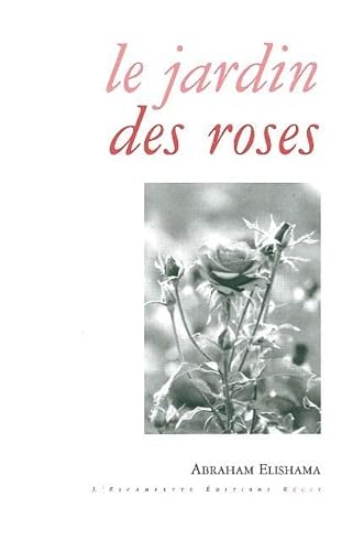 Stock image for Le jardin des roses for sale by La Plume Franglaise