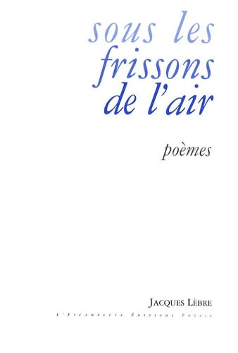 9782356080110: Sous les frissons de l'air