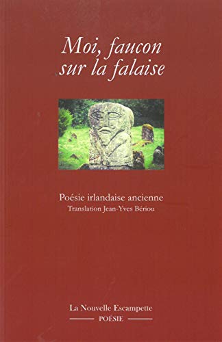 Beispielbild fr Moi, faucon sur la falaise: Posie irlandaise ancienne (VIe-XIIe sicle) [Broch] Briou, Jean-Yves zum Verkauf von BIBLIO-NET
