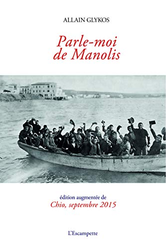 Stock image for Parle-moi De Manolis. Chio, Septembre 2015 for sale by RECYCLIVRE