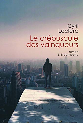 Stock image for Le crpuscule des vainqueurs for sale by medimops