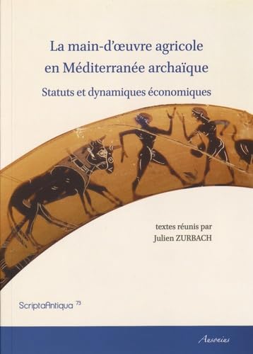 9782356130839: La main-d'oeuvre agricole en Mditerrane archaque: Statuts et dynamiques conomiques