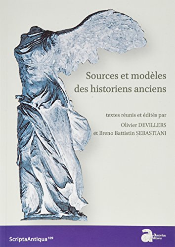 Beispielbild fr SOURCES ET MODELES DES HISTORIENS ANCIENS zum Verkauf von Prtico [Portico]