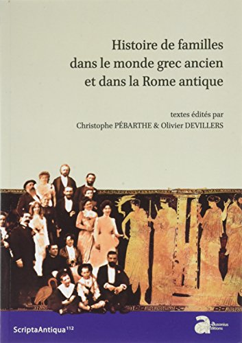 Beispielbild fr HISTOIRE DE FAMILLES DANS LE MONDE GREC ANCIEN ET DANS LA ROME ANTIQUE zum Verkauf von Prtico [Portico]