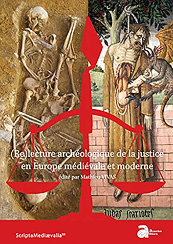 Beispielbild fr (re)lecture Archologique De La Justice En Europe Mdivale Et Moderne : Actes Du Colloque Internati zum Verkauf von RECYCLIVRE