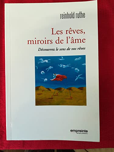 Stock image for Les rves, miroirs de l'me for sale by Gallix
