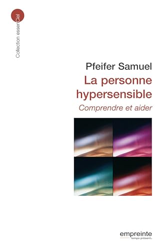 Stock image for La Personne Hypersensible : Comprendre Et Aider for sale by RECYCLIVRE