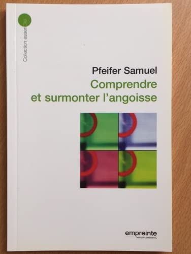 Stock image for Comprendre et Surmonter l Angoisse (ed 2008) for sale by medimops