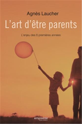 Beispielbild fr L'art d'tre parent zum Verkauf von Ammareal