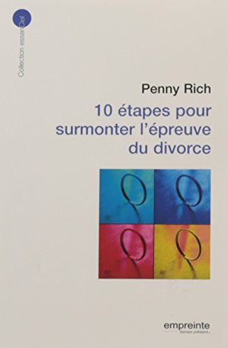 Beispielbild fr 10 tapes pour surmonter l'preuve du divorce [Broch] Rich, Penny zum Verkauf von BIBLIO-NET