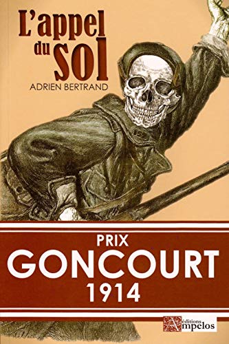 9782356180773: L'APPEL DU SOL, Prix Goncourt 1914