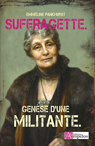 Stock image for Suffragette : La Gense D'une Militante for sale by RECYCLIVRE