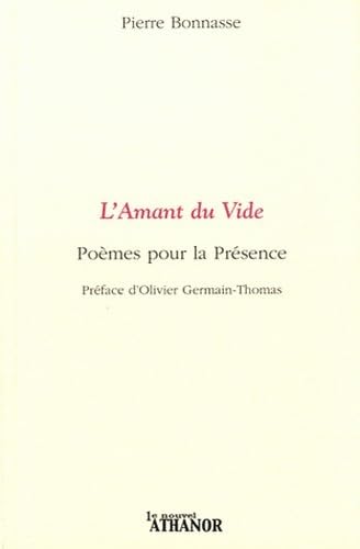 Stock image for L'amant du vide - poemes pour la presence for sale by Gallix