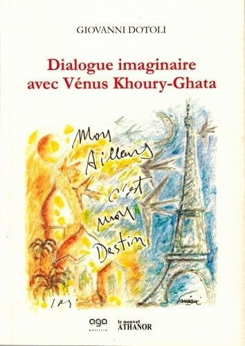 Beispielbild fr Dialogue imaginaire avec Vnus Khoury-Ghata zum Verkauf von medimops