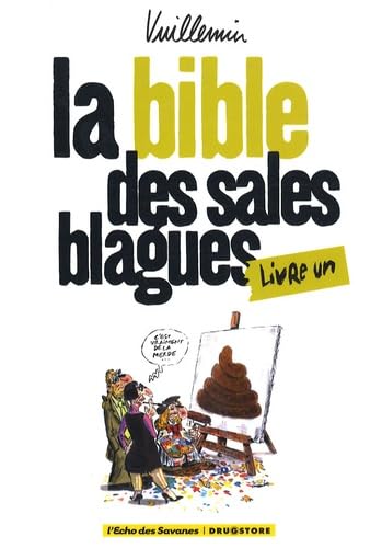 Beispielbild fr La bible des sales blagues, Tome 1 : zum Verkauf von medimops