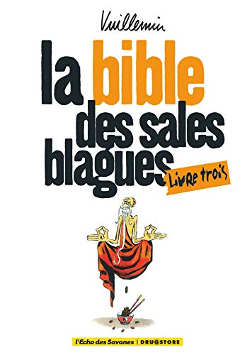 Stock image for La bible des sales blagues, Tome 3 : for sale by Revaluation Books