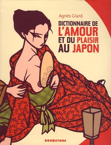 9782356260871: Dictionnaire de l'amour et du plaisir au Japon