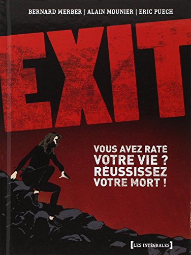 Stock image for Exit : Vous Avez Rat Votre Vie ? Russissez Votre Mort ! for sale by RECYCLIVRE