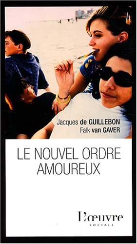 Beispielbild fr Le Nouvel Ordre Amoureux zum Verkauf von RECYCLIVRE