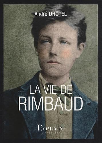 Stock image for La vie de Rimbaud