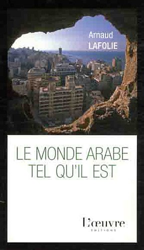 Stock image for Le monde arabe tel qu'il est for sale by medimops