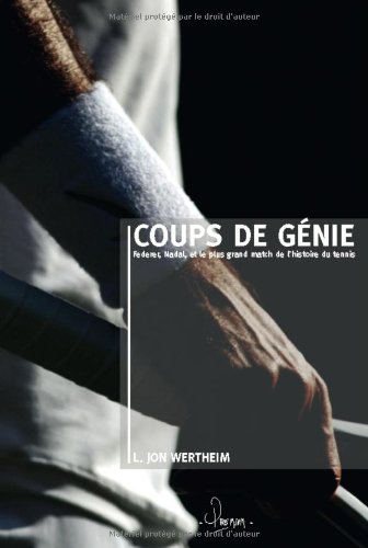 Beispielbild fr Coups de gnie : Federer, Nadal et le plus grand match de l'histoire du tennis zum Verkauf von Ammareal