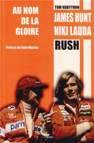 Beispielbild fr James Hunt Niki Lauda - Au nom de la gloire zum Verkauf von Ammareal