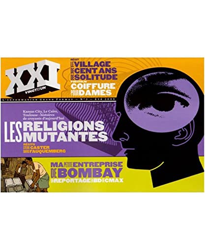 9782356380029: REVUE XXI N 03 LES RELIGIONS MUTANTES (REVUE XXI, 3)