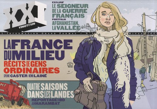 Beispielbild fr XXI N 5, HIVER 2009 : La France du milieu, rcits de gens ordinaires zum Verkauf von Ammareal