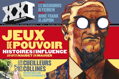 Beispielbild fr XXI N 9, HIVER 2010 : Jeux de pouvoir : Histoires d'influence zum Verkauf von medimops
