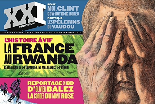 Beispielbild fr XXI : N10 - L'histoire  vif : La France au Rwanda zum Verkauf von Ammareal