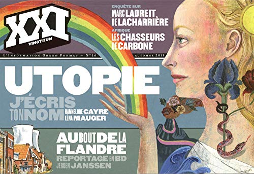 Beispielbild fr XXI N 16, AUTOMNE 2011 : Utopie, j'cris ton nom zum Verkauf von medimops