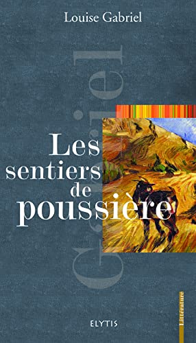 Stock image for Les sentiers de poussire for sale by Ammareal