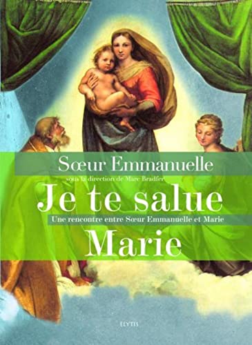 Stock image for Je Te Salue Marie Soeur, Emmanuelle et Bradfer, Marc for sale by Au bon livre