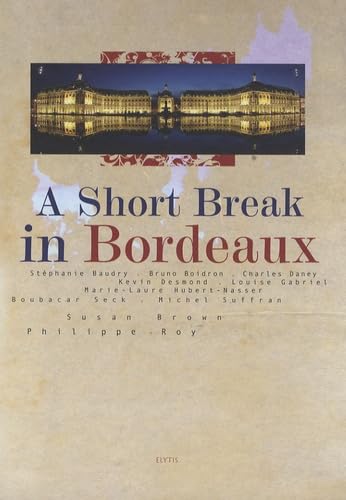 9782356390233: A short break in Bordeaux